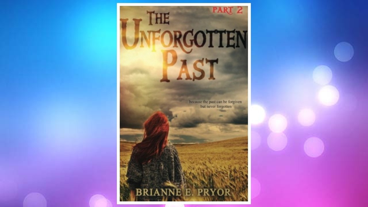 Download PDF The Unforgotten Past (Volume 2) FREE