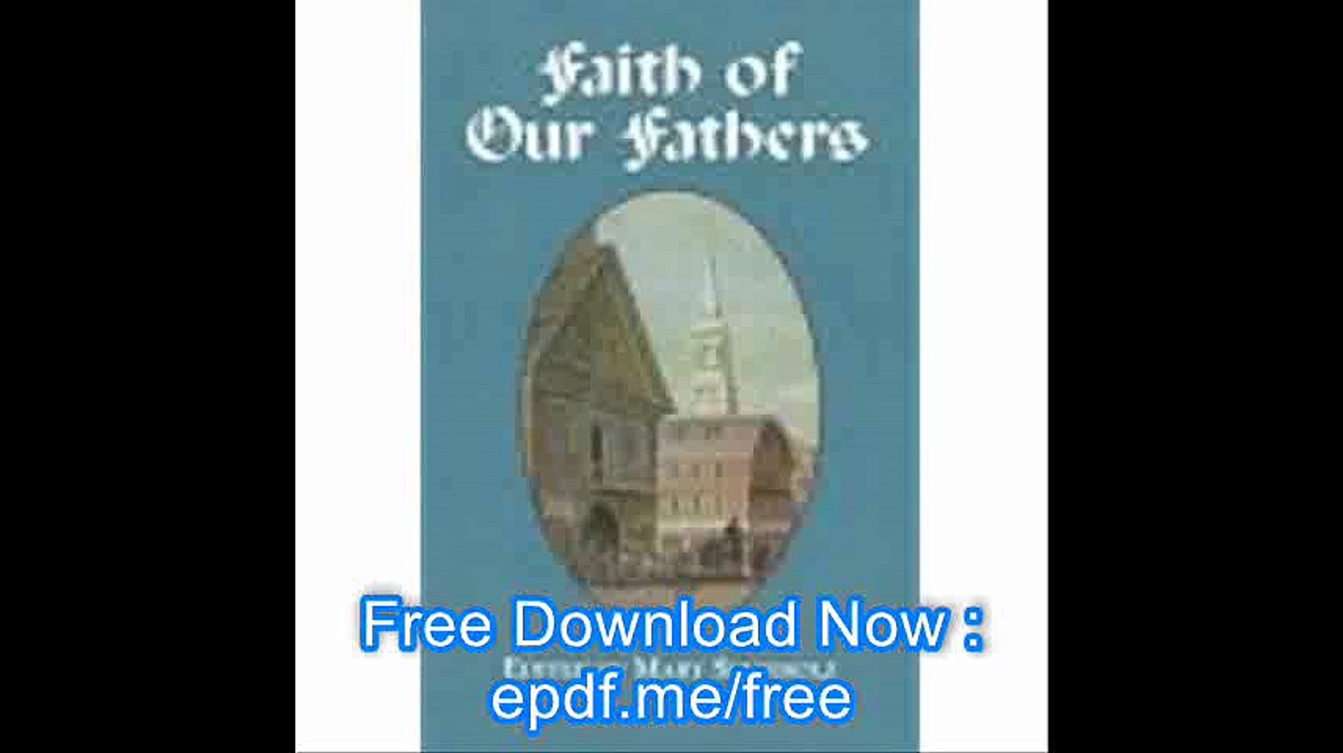 ⁣Faith of Our Fathers