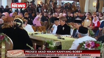 Ini Nasihat Said Aqil Sirodj dalam Pernikahan Kahiyang-Bobby