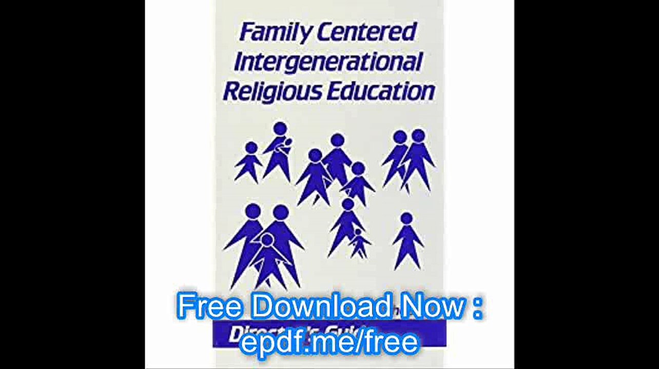 Family Centered Intergenerational Religious Education Director's Guide