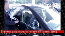 FETÖ'nün Danıştay Abisi, Gülen'in 1 Dolarını 50 Dolara Satmış