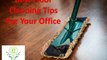 Quick Tips for Keeping a Clean Office | Smart Floor Cleaning Tips For Your Office