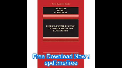 Federal Income Taxation of Corporations & Partnerships, Fifth Edition (Aspen Casebook)