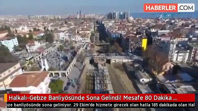 Halkalı-Gebze Banliyösünde Sona Gelindi! Mesafe 80 Dakika Kısalacak
