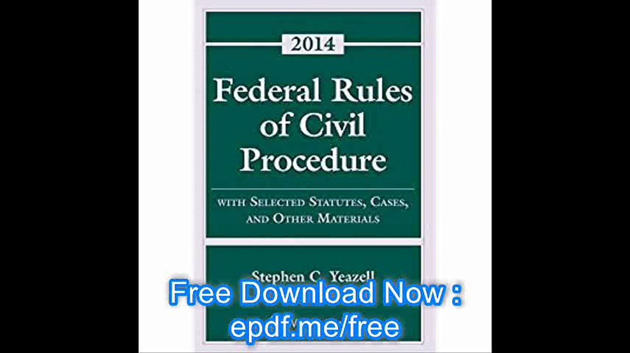 Federal Rules of Civil Procedure with Selected Rules and Statutes