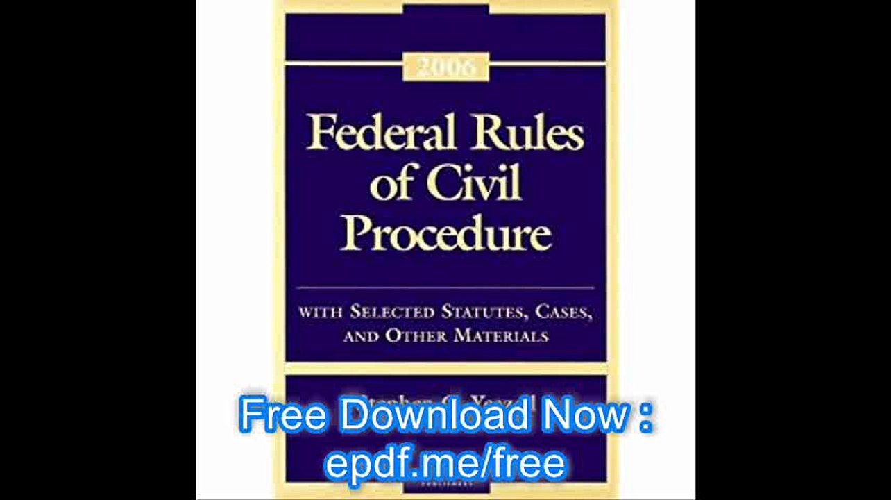 Federal Rules of Civil Procedure, 2006 Statutory and Case Supplement
