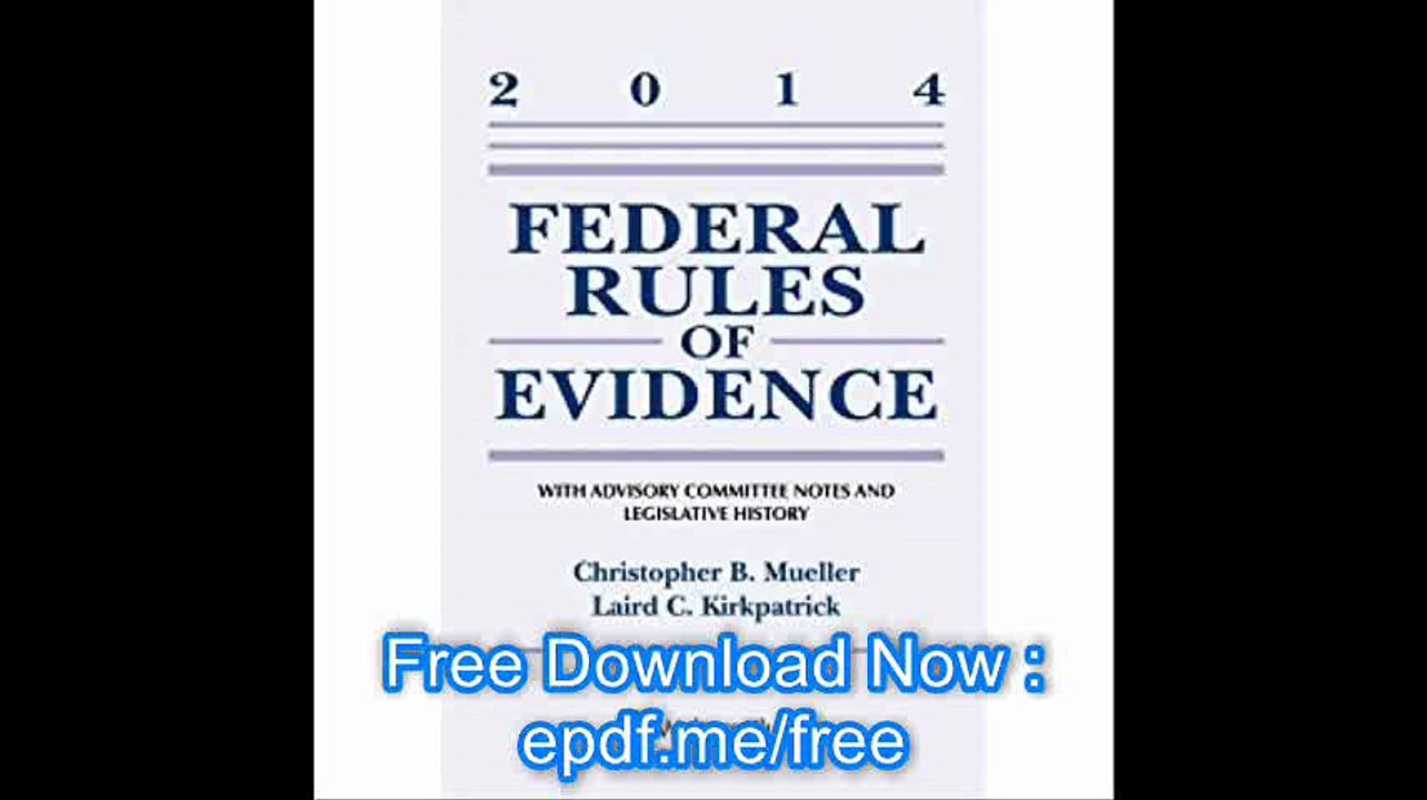 Federal Rules of Evidence With Advisory Committ...