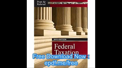 Federal Taxation 2012 (with H&R BLOCK At Homeâ„¢ Tax Preparation Software CD-ROM, CPAexcel 2012 Printed Access Card)