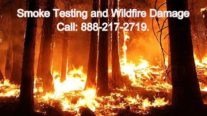 Smoke Testing and Wildfire Damage Testing for Northern California