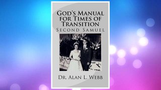 Download PDF God's Manual for Times of Transition: Second Samuel (God's Manual For Life) (Volume 6) FREE