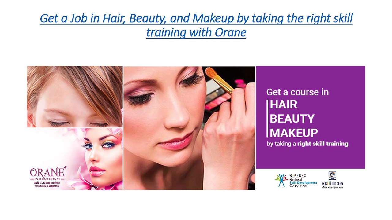 Get a Job in Hair, Beauty, and Makeup by taking the right skill training with Orane