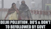 Delhi Pollution : Steps need to be taken by government to improve air quality | Oneindia News