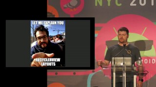 Droidcon NYC new - Mastering RecyclerView Layouts
