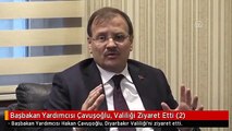 Başbakan Yardımcısı Çavuşoğlu, Valiliği Ziyaret Etti (2)
