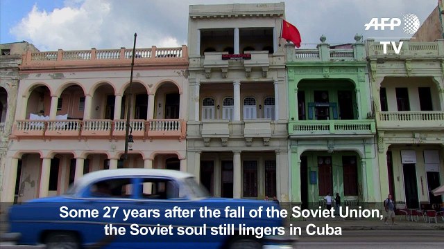 Despite the years, the Soviet 'soul' still lingers in Cuba