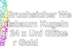 Luxus Bruchsicher Weihnachtsbaum Kugeln 50mm 24 x Uni  Glitzer  Gold