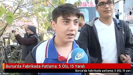 Bursa'da Fabrikada Patlama: 5 Ölü, 15 Yaralı
