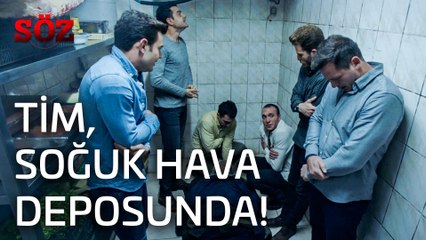 Söz | 20.Bölüm - Tim Soğuk Hava Deposunda!