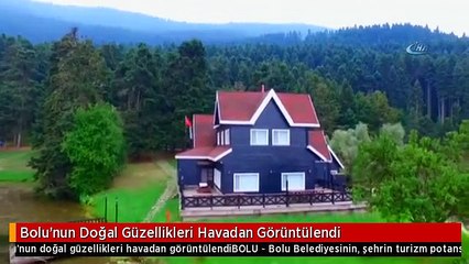 Bolu'nun Doğal Güzellikleri Havadan Görüntülendi