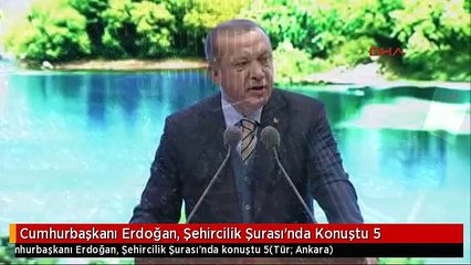Cumhurbaşkanı Erdoğan, Şehircilik Şurası'nda Konuştu 5