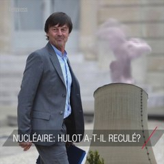 Nucléaire: Nicolas Hulot a-t-il reculé?
