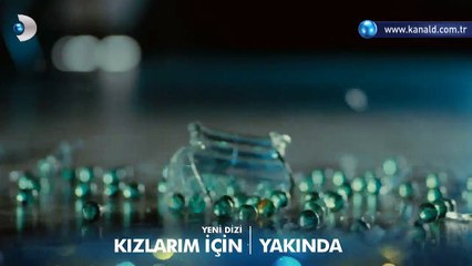Kızlarım İçin 1.Bölüm Fragmanı