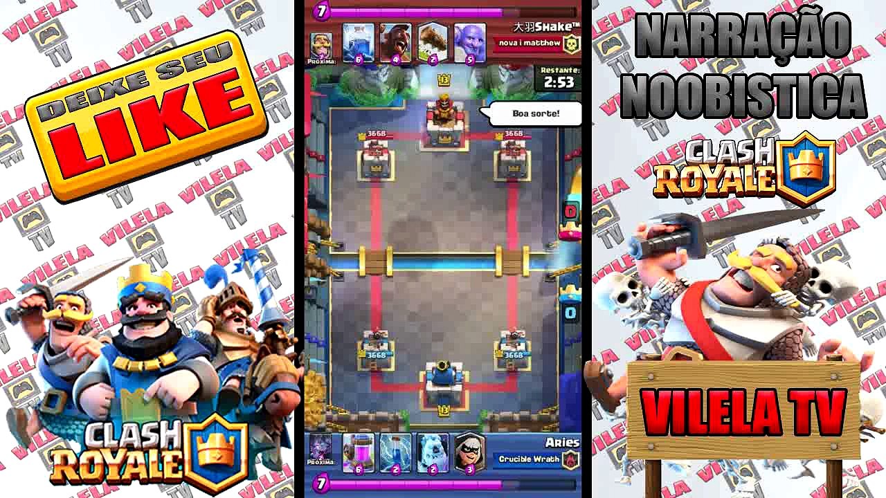 NARRAÇÃO NOOBISTICA NO CLASH ROYALE #4 - SHAKE vs ARIES