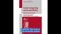 Social Computing and Social Media. Applications and Analytics 9th International Conference, SCSM 2017, Held as Part of H
