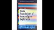 Social Foundations of Human Space Exploration (SpringerBriefs in Space Development)