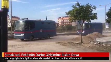 Şırnak'taki Fetö'nün Darbe Girişimine İlişkin Dava
