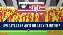Les catalans anti Hillary Clinton ? - DÉSINTOX - 08/11/2017