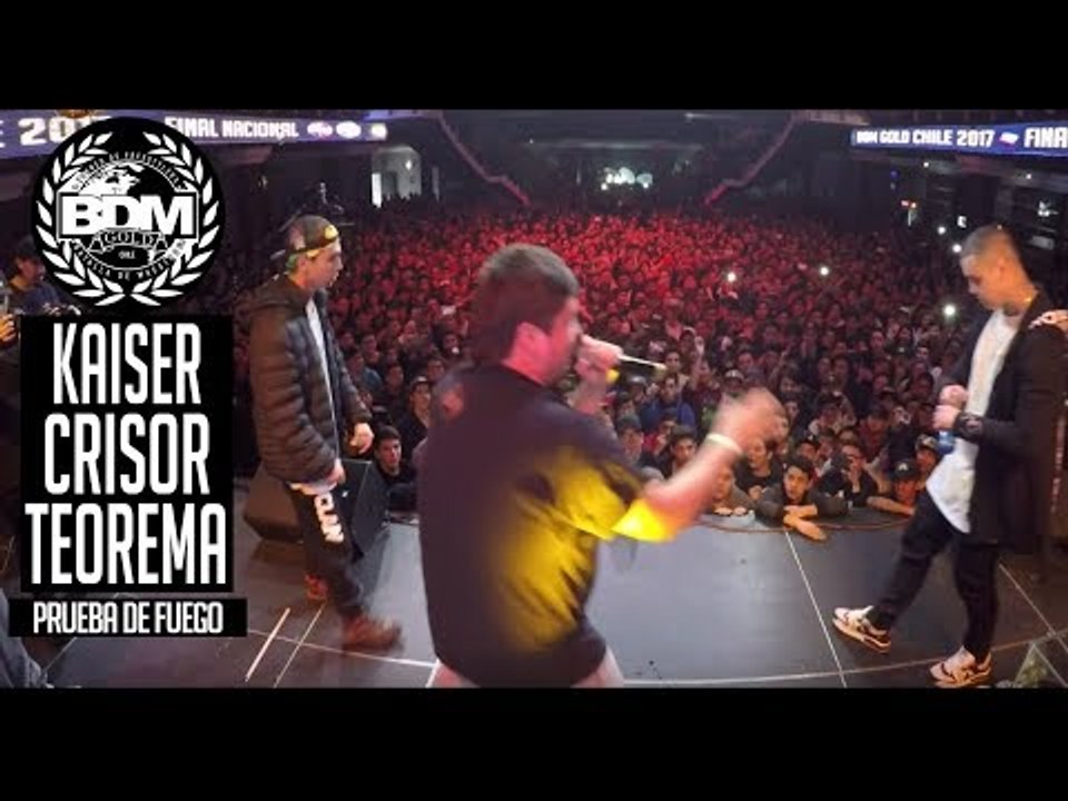 BDM Gold Chile 2017 / Prueba de Fuego / KAISER vs CRISOR vs TEOREMA