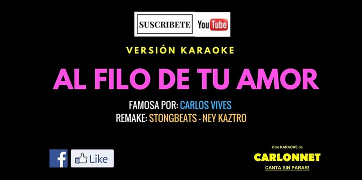 Al filo de tu amor - Carlos Vives (Karaoke)