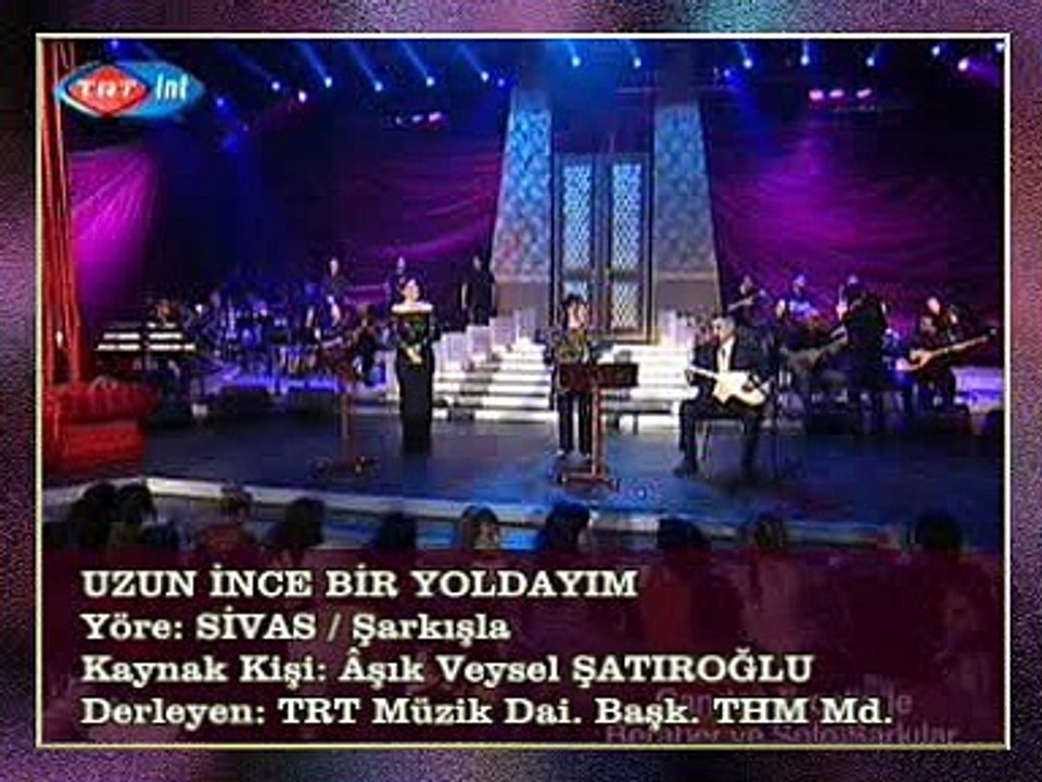 Belkıs AKKALE & Arif SAĞ & Candan ERÇETİN - Uzun İnce Bir Yoldayım