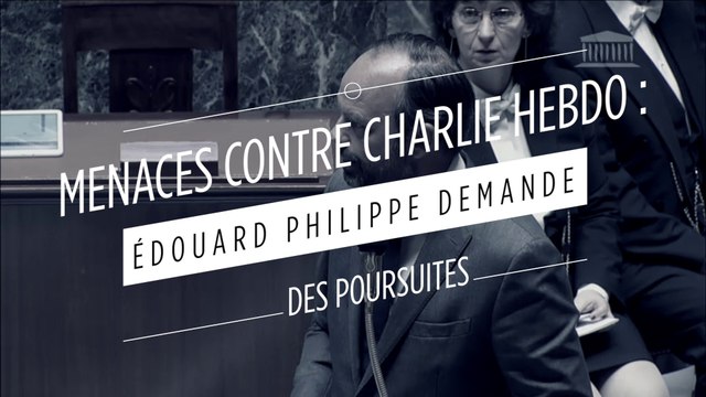 Menaces contre Charlie Hebdo : Édouard Phillippe demande des poursuites