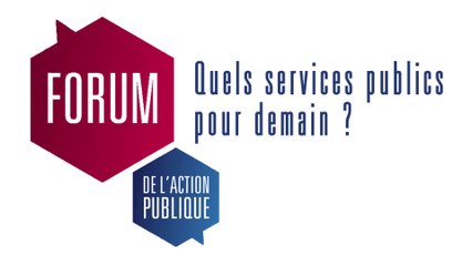 Forum de l'Action publique : participez à l'amélioration des services publics