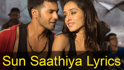 Sun Saathiya Lyrics – ABCD 2 | Divya Kumar, Priya Saraiya