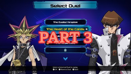 Yu-Gi-Oh! Legacy of the Duelist (PC) 100% - Original - Part 3: The Heart of the Cards