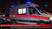 Fatih Sultan Mehmet Köprüsü Çıkışında Araç Yangını