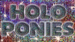 HOLO PONIES - The Mane 6 Shine Bright Like a Diamond || Custom Holographic My Little Pony