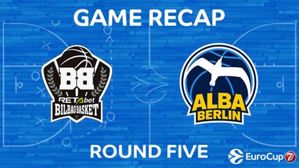 Highlights: RetaBet Bilbao Basket - Alba Berlin