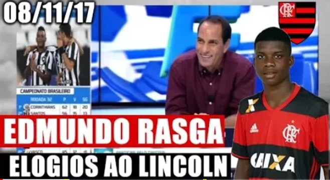 'FIQUEI IMPRESSIONADO COM LINCOLN' EDMUNDO RASGA ELOGIOS A JÓIA DO FLAMENGO