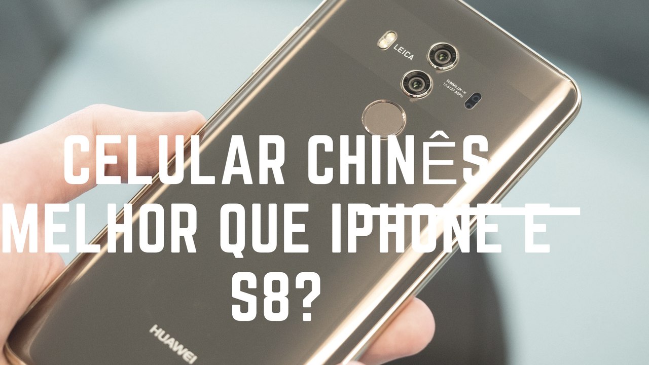 CELULAR CHINES TEM CAMERA MELHOR QUE IPHONE 8 E SAMSUNG NOTE 8