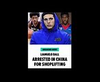 Ucla palyer Liangelo Ball Arrested For Shoplifting In China(just Photos)