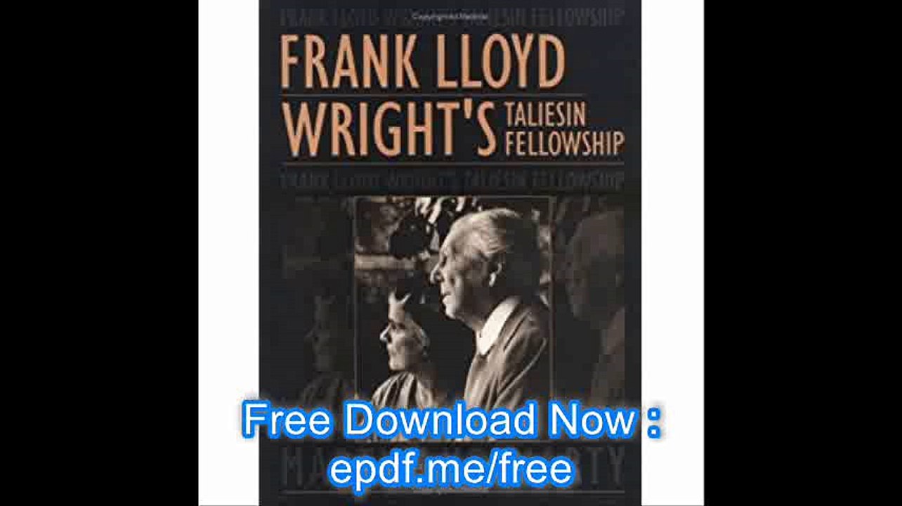 Frank Lloyd Wright's Taliesin Fellowship