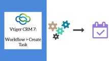Vtiger CRM - Create Tasks using Workflows