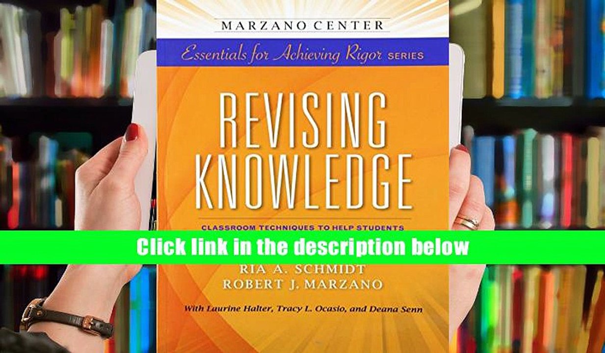 Revising Knowledge: Classroom Techniques to Help Students Examine Their Deeper Understanding