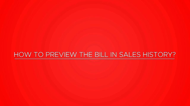 hCue Pharmacy Software - How to preview the bill in sales history