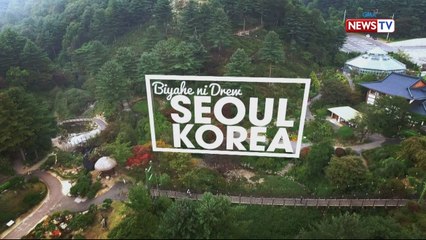 Biyahe ni Drew:​ ​Nature hopping in Seoul, Korea
