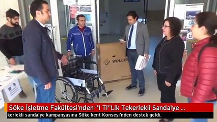 Söke İşletme Fakültesi'nden "1 Tl"Lik Tekerlekli Sandalye Kampanyası